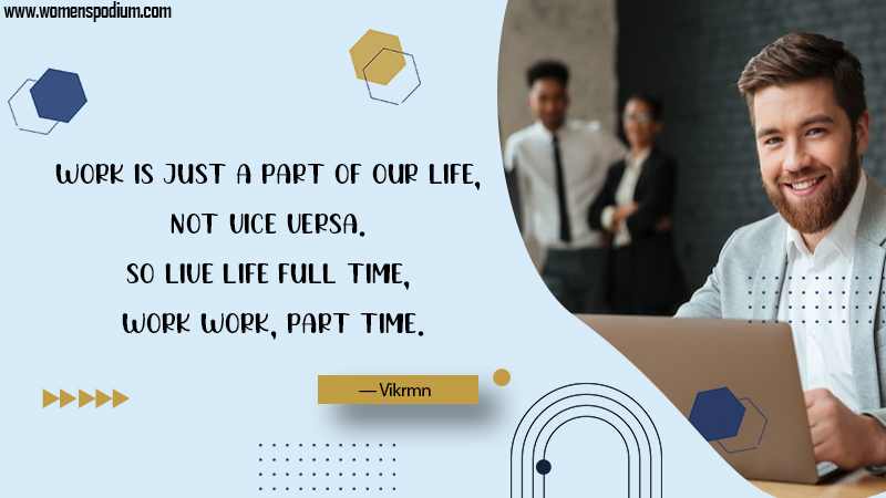 live life full time - Work life balance quotes