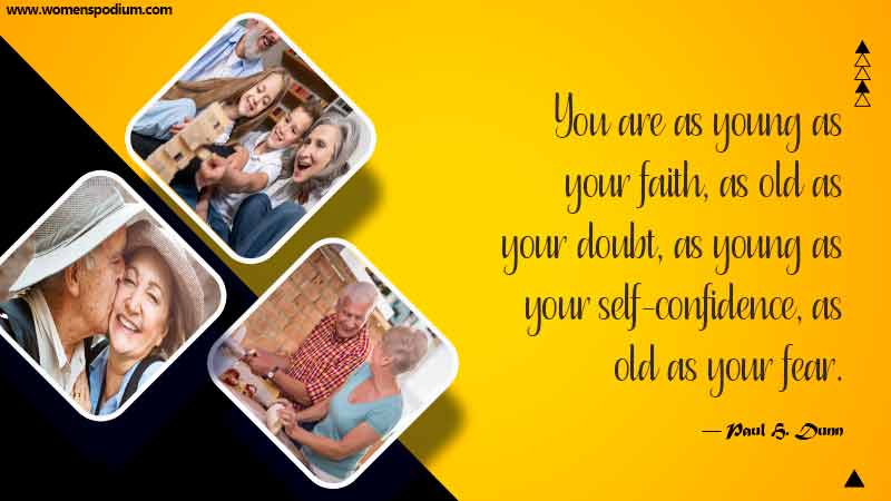 You are as young as your faith