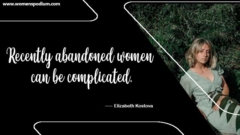 abandoned women can be complicated