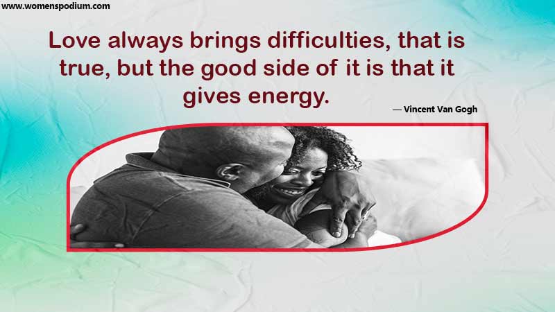 Love always brings - Energy Quotes