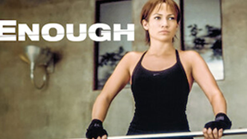 Enough - Movies About Abusive Relationships