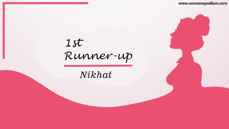 Story of SAHM Nikhat ( 1st Runner-up)