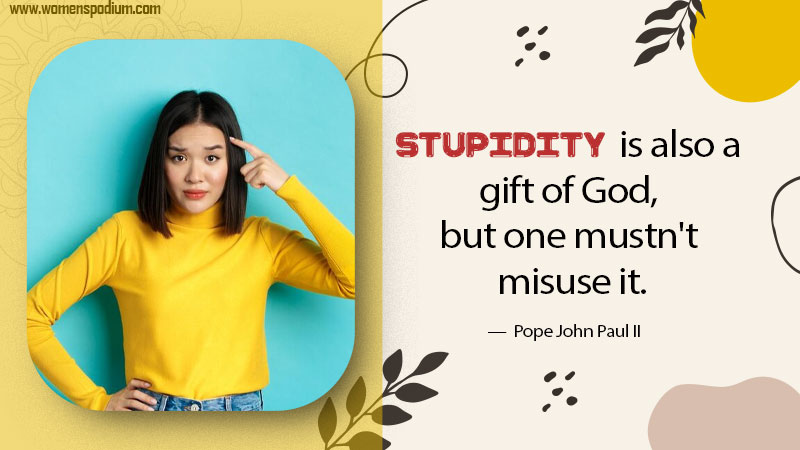 gift of stupidity quotes