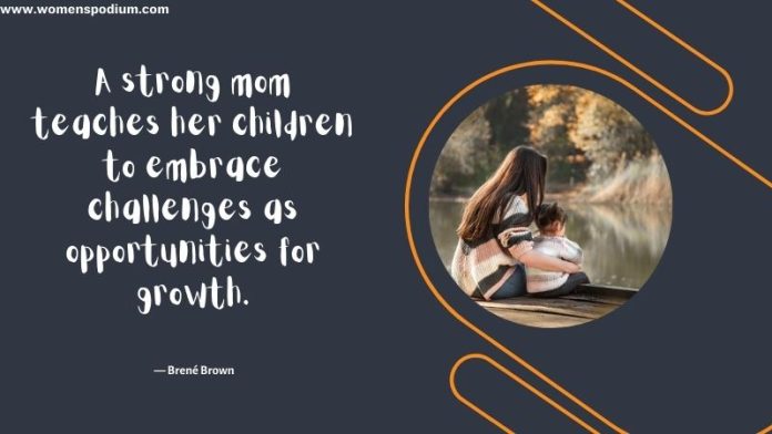 Strong Mom Quotes Every Mother Should Read!