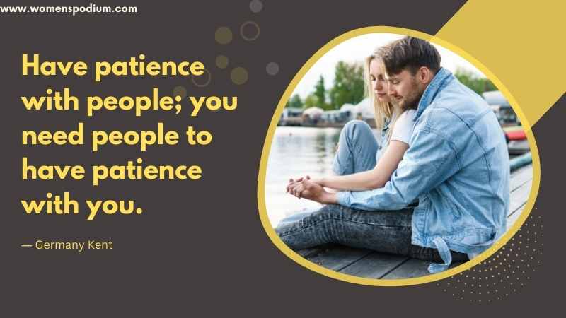 Have Patience - Quotes on patience and love