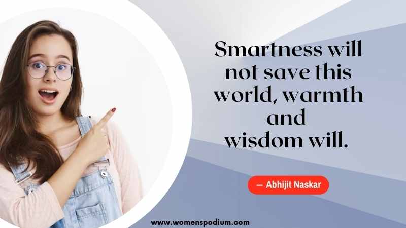 wisdom will save this world - quotes on smartness