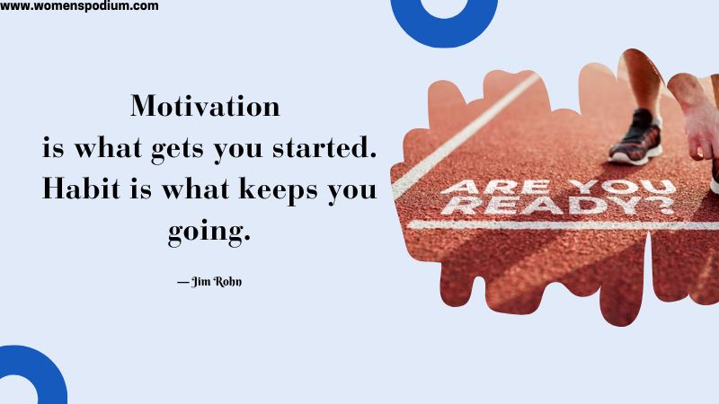 motivation gets you started