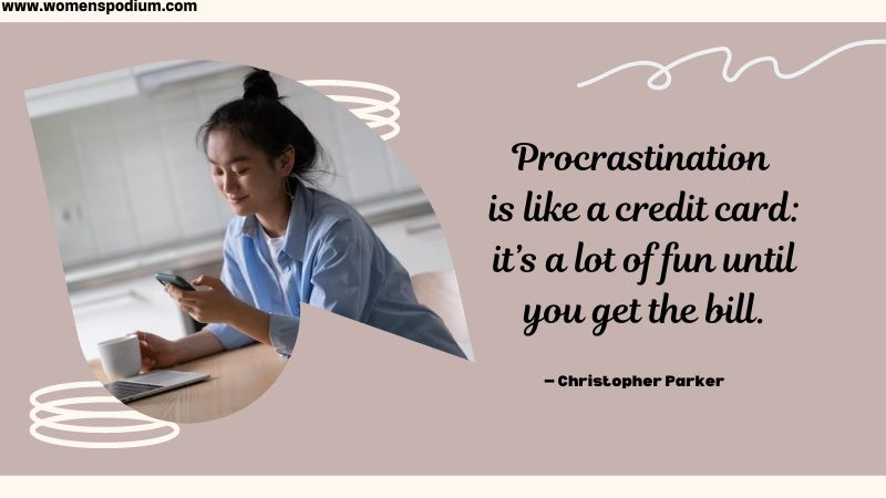 procrastination is like credit card