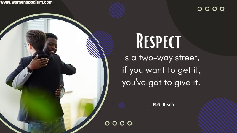respect is two way street