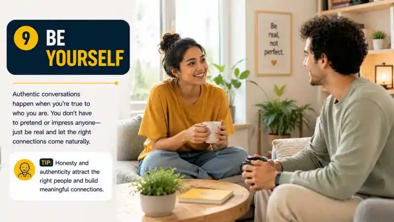 Be Yourself to keep the conversation going
