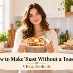 How to make toast without a toaster