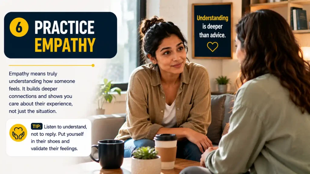 Practice empathy to keep the conversation going