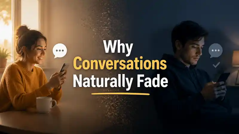 Why conversations fade