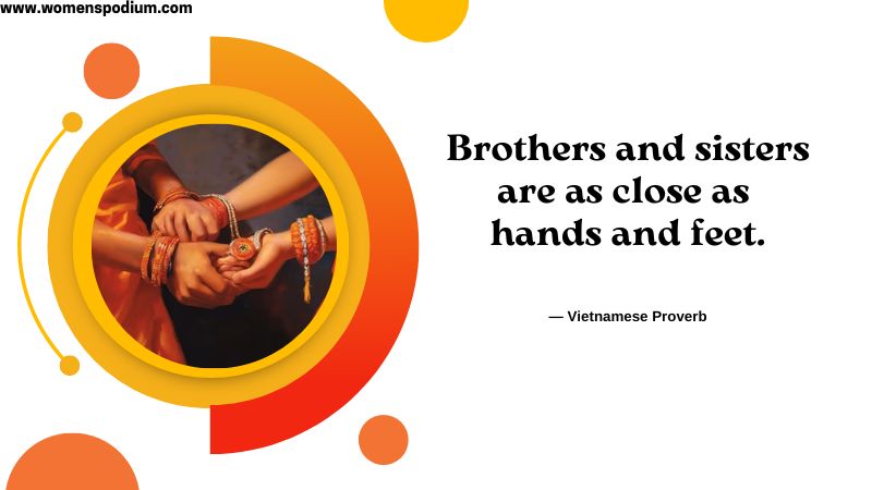 brothers and sisters are close - raksha bandhan quotes