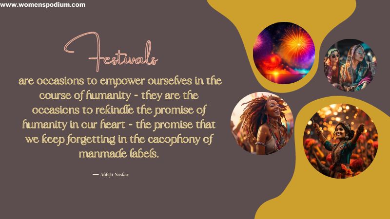 Festivals are occasions to empower