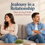 Jealousy in a relationship: how to deal with a jealous partner
