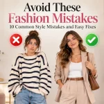 Avoid these fashion mistakes: 10 common style mistakes and fixes