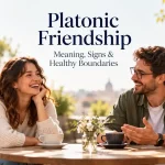 Platonic friendship meaning and signs
